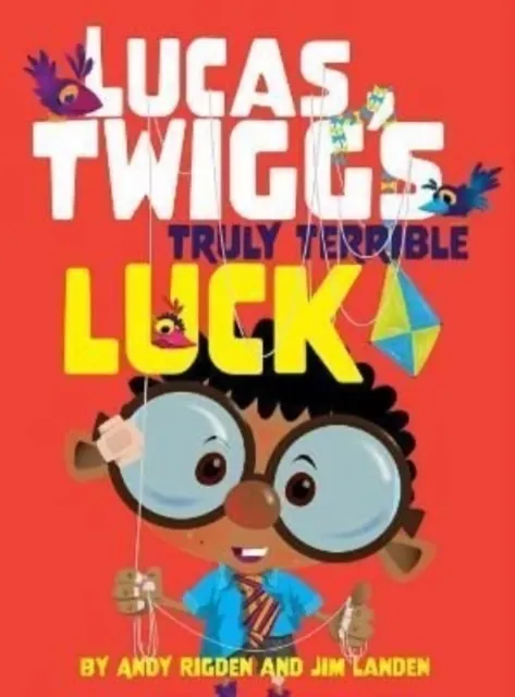 Lucas Twigg's Truly Terrible Luck  9781913230388