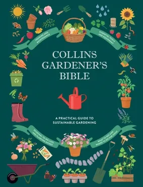 Collins Gardener's Bible 9780008783976
