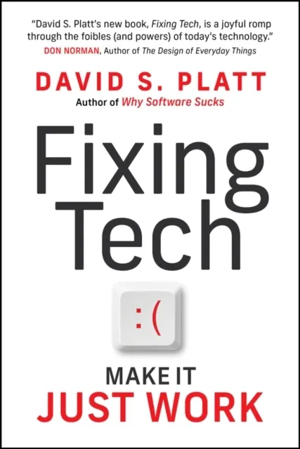 Fixing Tech: Make It Just Work  9781394426119