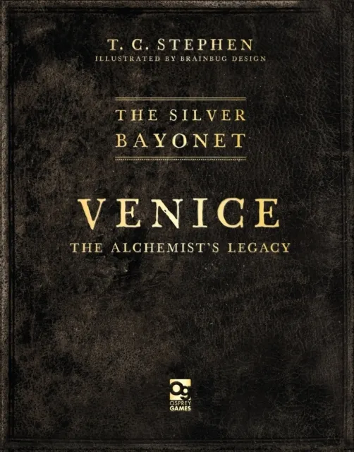 The Silver Bayonet: Venice: The Alchemist's Legacy  9781472870292