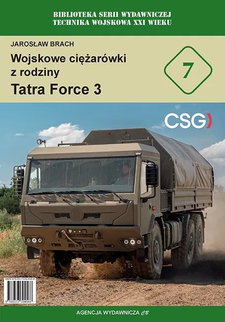 Wojskowe ciężarówki z rodziny Tatra Force 3. Technika wojskowa XXI wieku 9788373394568