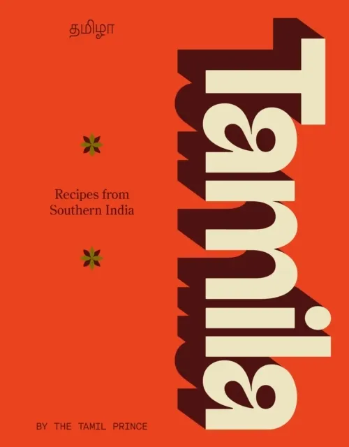 Tamila: Recipes from Southern India  9781529986150