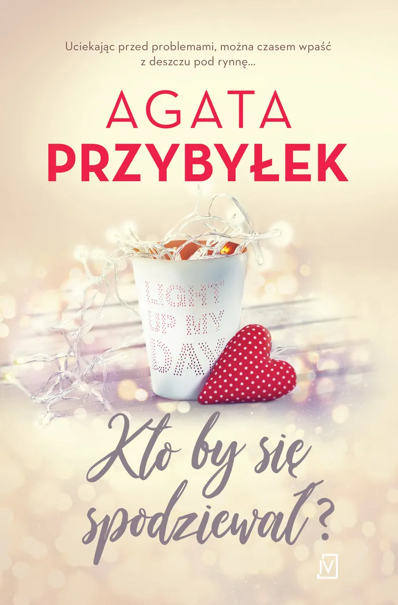 Kto by się spodziewał 9788379761005