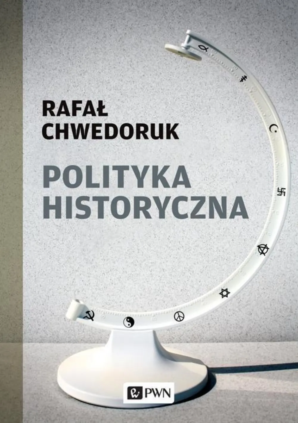 Polityka historyczna 9788301201784