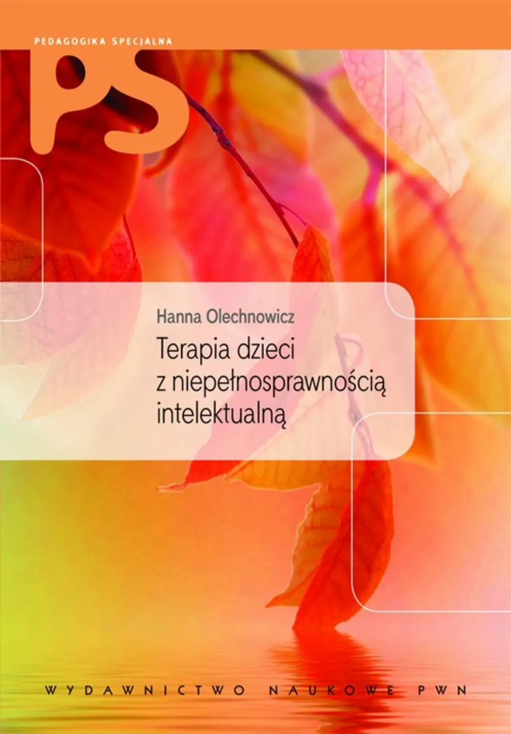 Terapia dzieci z niepełnosprawnością intelektualną 9788301176617