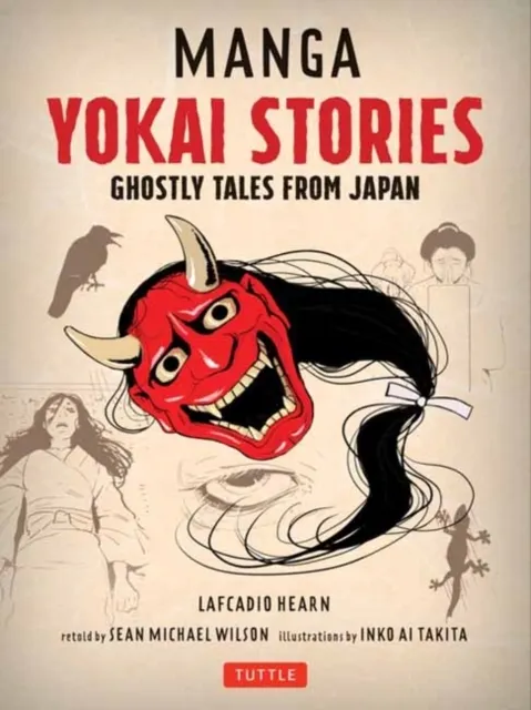 Manga Yokai Stories: Ghostly Tales from Japan (Seven Manga Ghost Stories) 9784805315668