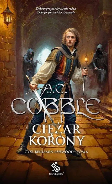 Ciężar korony. Cykl Beniamin Ashwood. Tom 6 9788379648597
