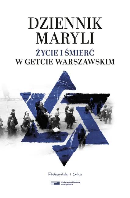 Dziennik Maryli. Życie i śmierć w Getcie Warszawskim 9788382953695