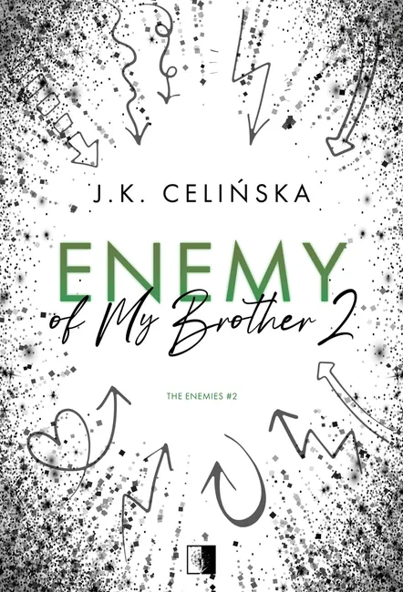 Enemy of my brother. Seria The Enemies. Tom 2 9788383208138