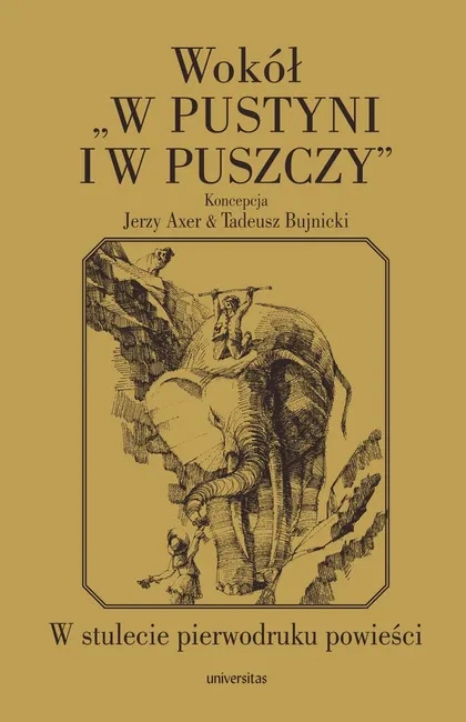Wokół "W pustyni i w puszczy". W stulecie pierwodruku powieści 9788324218646