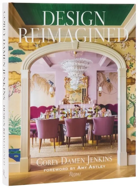 Design Reimagined: A Fresh and Colorful Take on Timeless Rooms  9780847874460