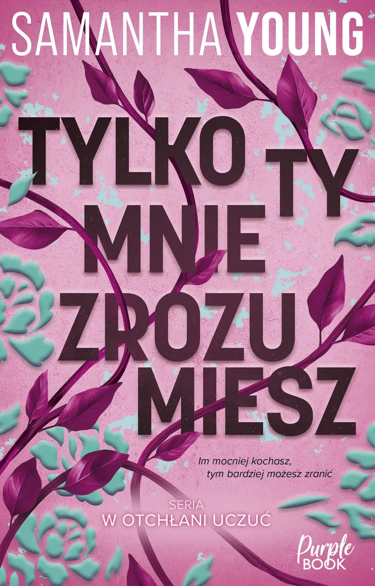 Tylko ty mnie zrozumiesz  9788383109848