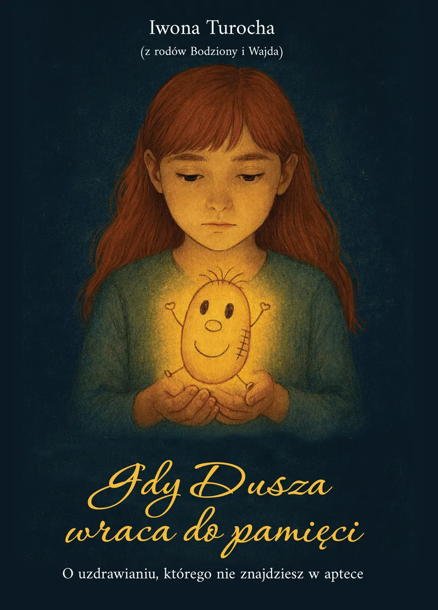 Gdy Dusza wraca do pamięci. O uzdrawianiu, którego nie znajdziesz w aptece  9788383087023