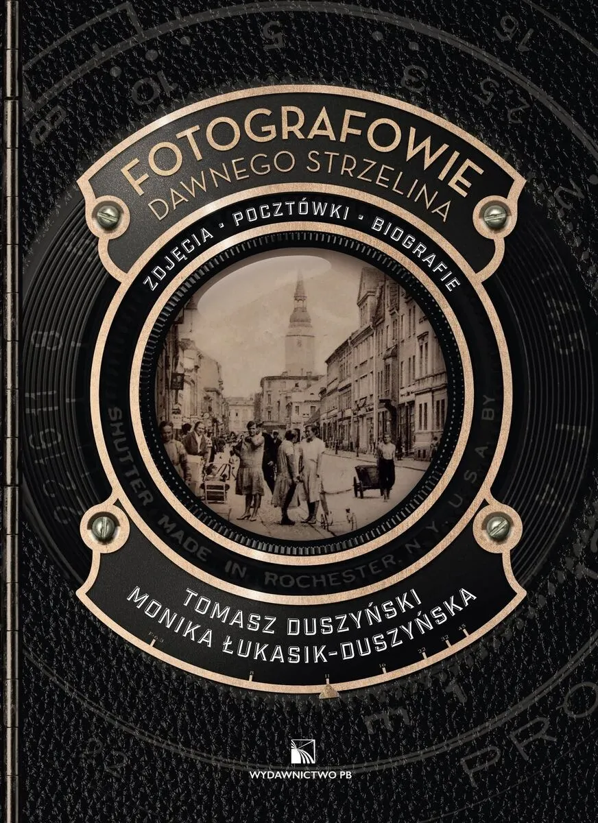 Fotografowie dawnego Strzelina 9788396830449