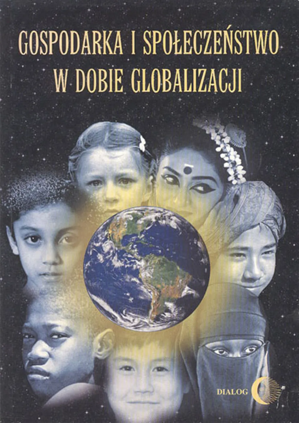 Gospodarka i społeczeństwo w dobie globalizacji 9788380025868