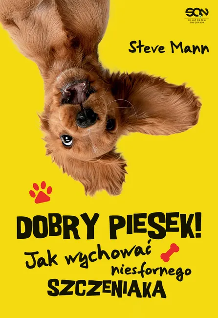 Dobry piesek! Jak wychować niesfornego szczeniaka 9788381296694