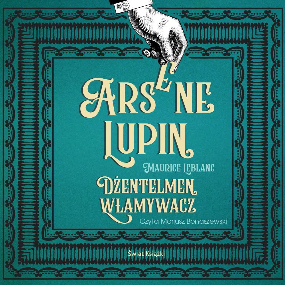 Arsene Lupin. Dżentelmen włamywacz 9788382896022