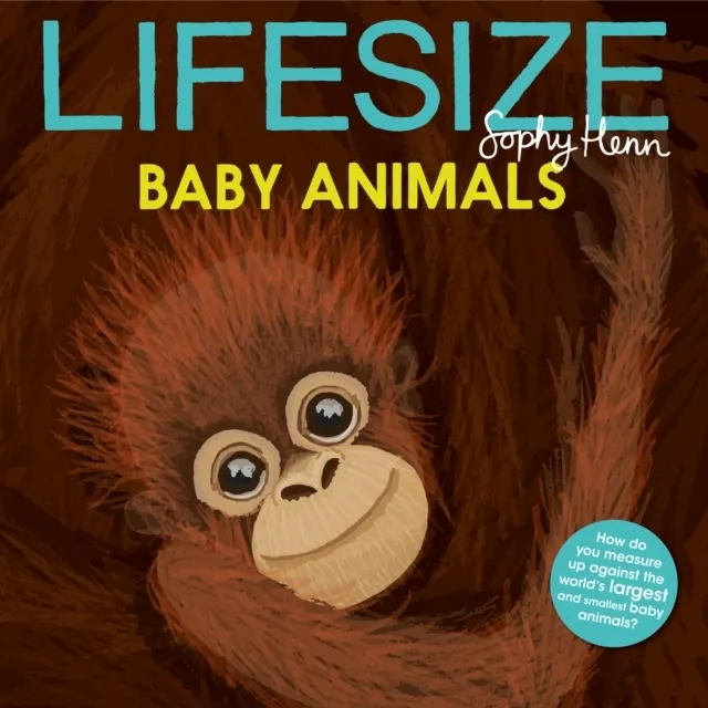 Lifesize Baby Animals  9781405299497