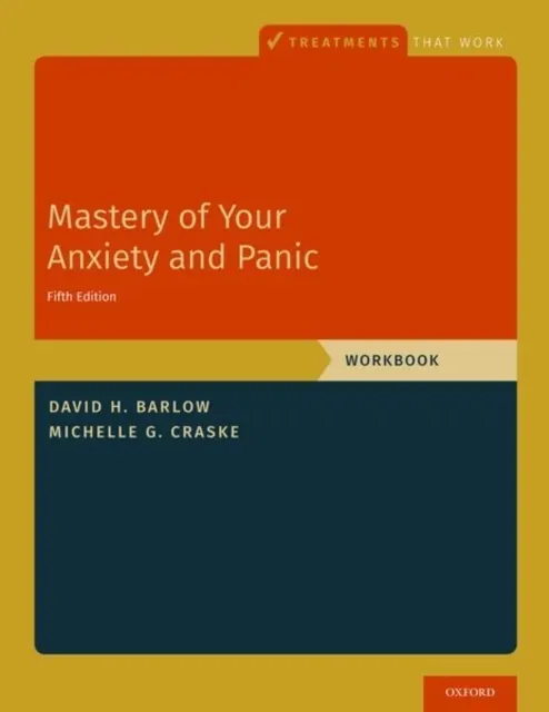Mastery of Your Anxiety and Panic  9780197584095