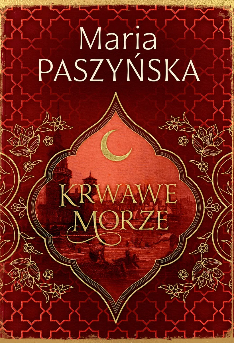 Cień sułtana. Tom 2. Krwawe morze 9788327162557