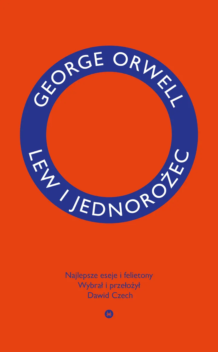 Lew i jednorożec. Najlepsze eseje i felietony 9788367016780