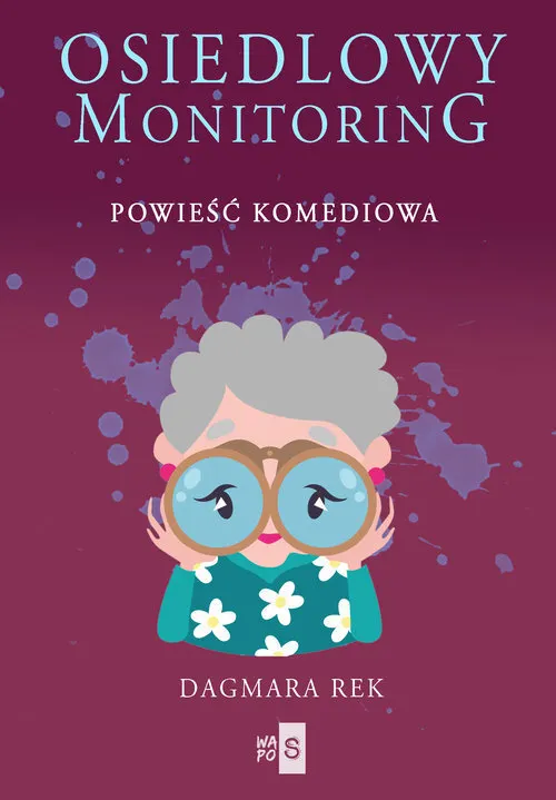 Osiedlowy monitorin. Tom 1  9788382907216