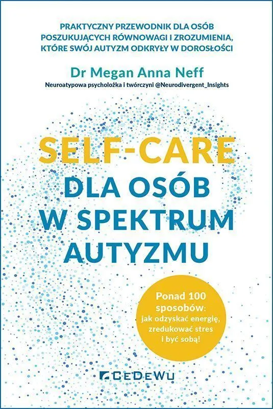 SELF-CARE dla osób w spektrum autyzmu  9788381029971