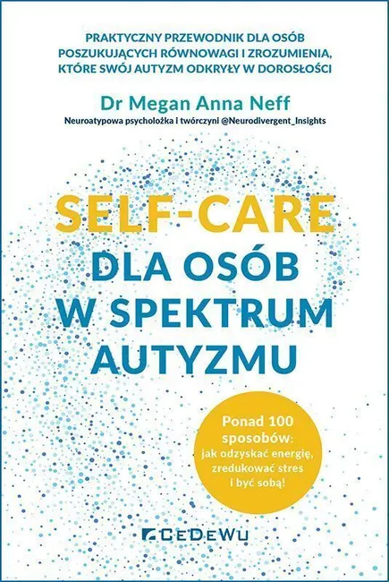 SELF-CARE dla osób w spektrum autyzmu 9788381029971