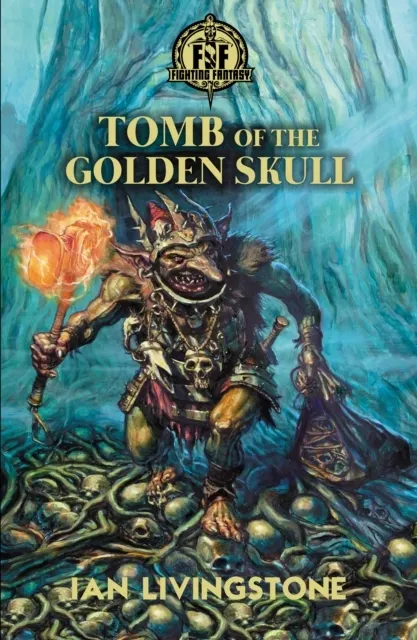 Fighting Fantasy: Tomb of the Golden Skull  9780702350740