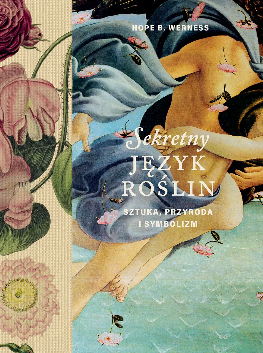 Sekretny język roślin. Sztuka, przyroda, symbolizm  9788384492444