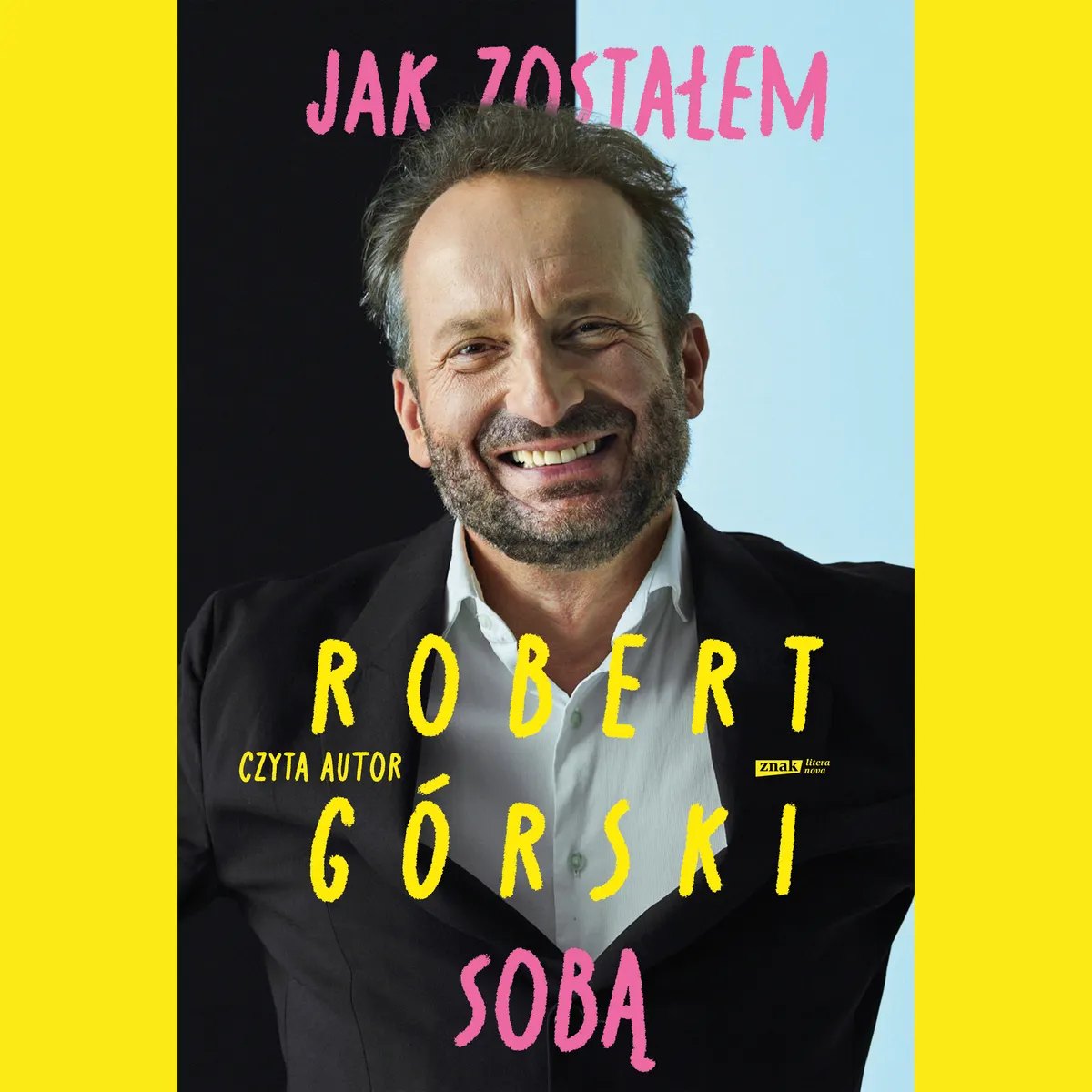 Jak zostałem sobą 9788384691915