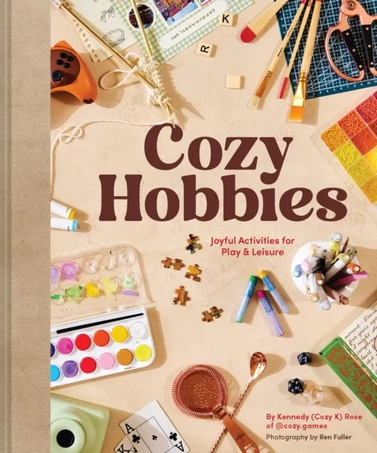 Cozy Hobbies: Joyful Activities for Play & Leisure  9781797242200