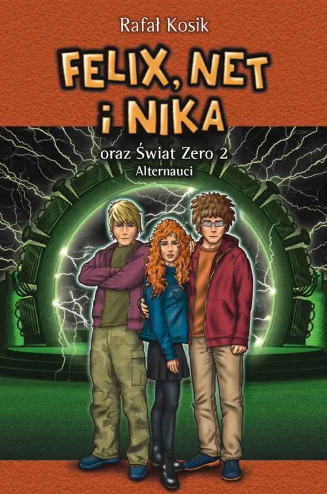 Okładka:Felix, Net i Nika. Tom 2. Felix, Net i Nika oraz Świat Zero 2. Alternauci 