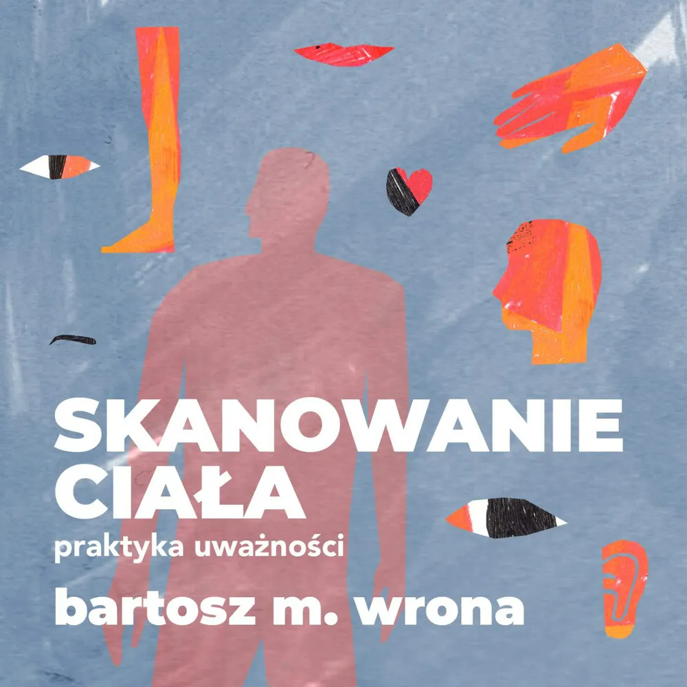 Skanowanie ciała. Praktyka uważności (plik audio) 9788367296618