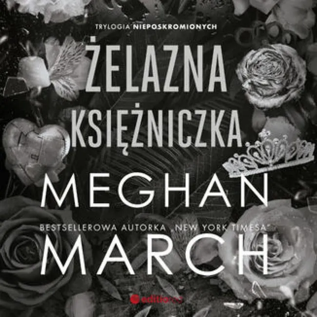 Żelazna księżniczka. Trylogia Nieposkromionych #2 9788328391819