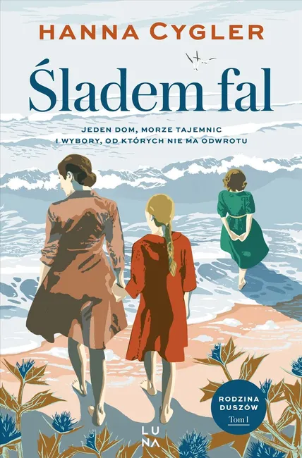 Saga Rodzina Duszów. 1. Śladem fal 9788368381719