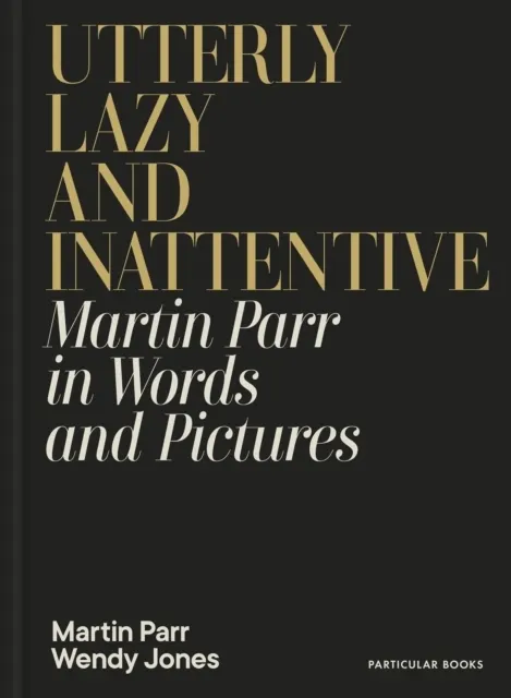 Utterly Lazy and Inattentive 9780241740828