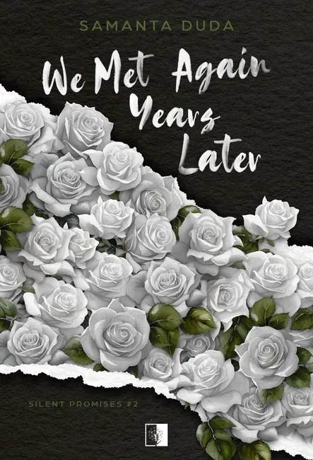 We Met Again Years Later. Seria Silent Promises. Tom 2 9788384187081