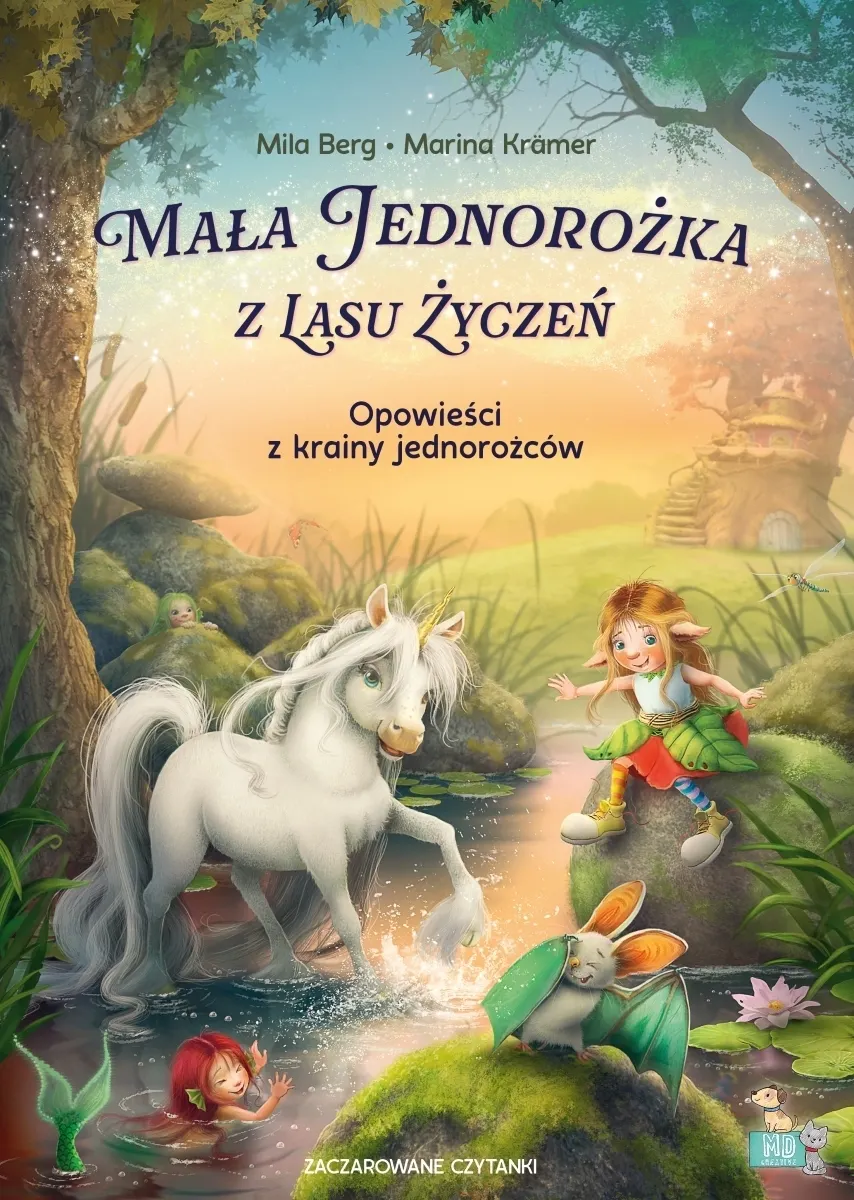 Mała jednorożka z Lasu Życzeń. Opowieści z krainy jednorożców  9788368085648