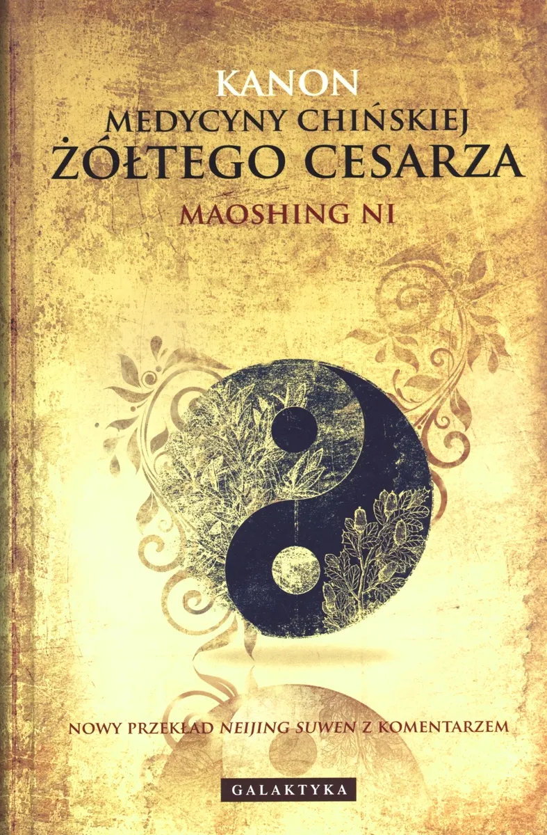 Kanon medycyny chińskiej żółtego cesarza  9788375792287