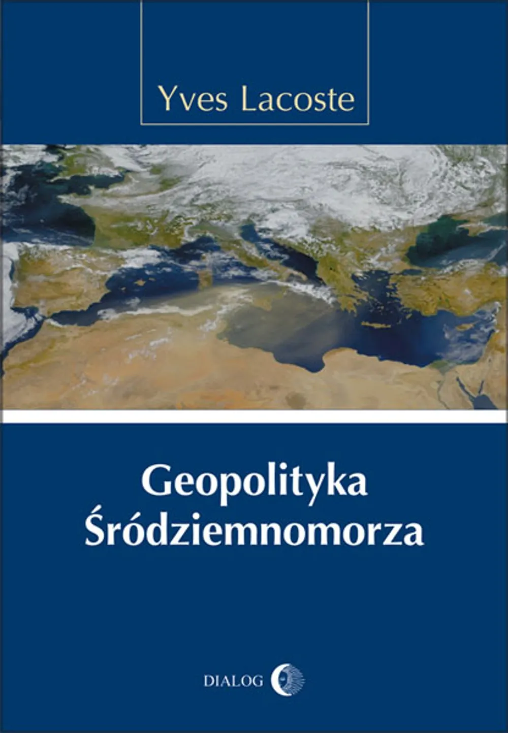 Geopolityka Śródziemnomorza 9788380022102