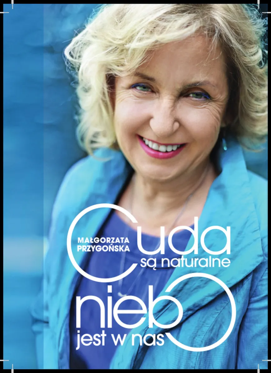 Cuda są naturalne, niebo jest w nas. Opowieść o odkrywaniu mistrzostwa w sobie  9788365601773
