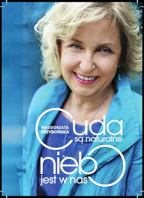 Cuda są naturalne, niebo jest w nas. Opowieść o odkrywaniu mistrzostwa w sobie 9788365601773