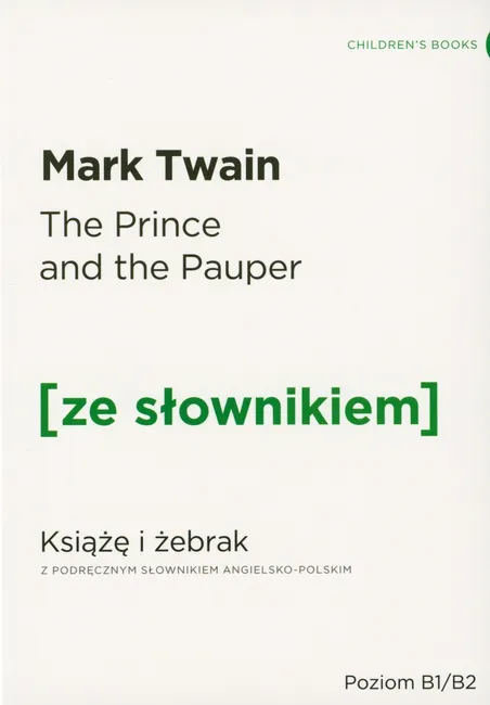 Książę i żebrak (z podręcznym słownikiem angielsko-polskim Poziom B1-B2) 9788365646477