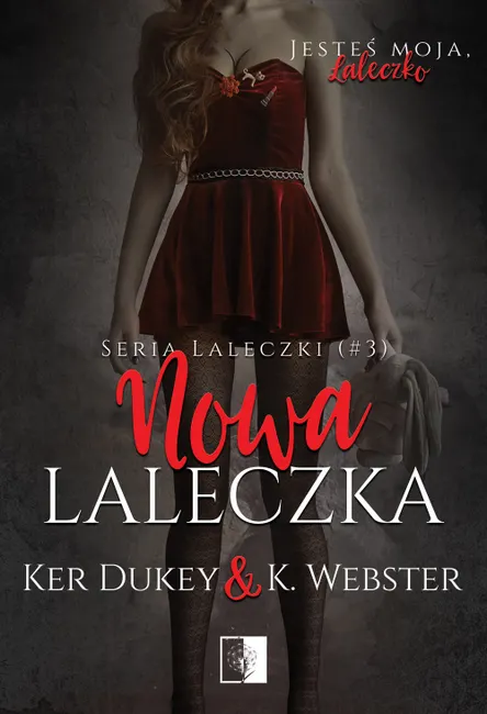 Nowa laleczka. Laleczki. Tom 3 9788381781183