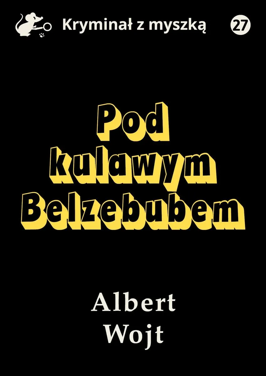 Pod kulawym Belzebubem (e-book) 9788367296908