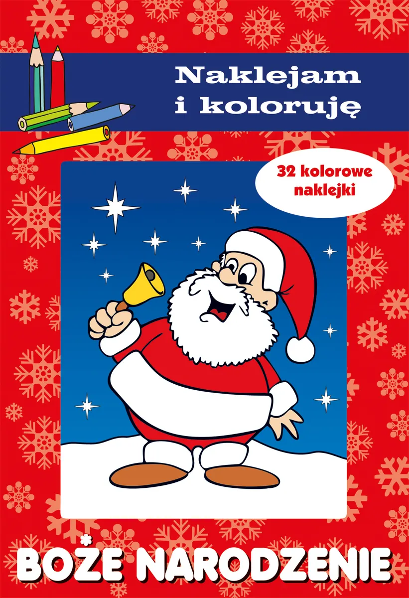 Boże Narodzenie. Naklejam i koloruję  9788383153896