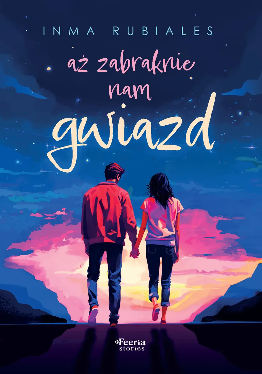 Aż zabraknie nam gwiazd 9788367931014