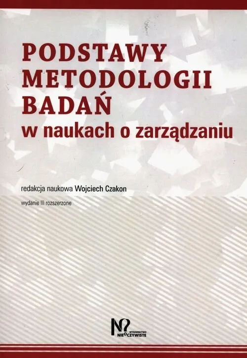 Podstawy metodologii badań w naukach o zarządzaniu  9788363391096