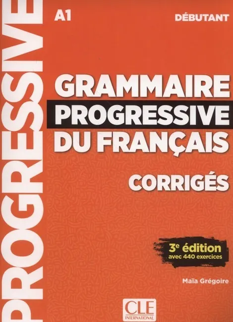 Grammaire progressive du français Niveau débutant Corrigés 9782090381023